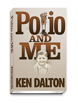 Polio & Me by Ken dalton